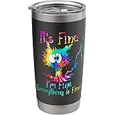 Black Cat It's Fine I'm Fine Everything is Fine Funny Gift Stainless Steel Insulated Tumbler
