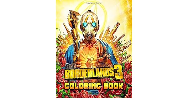 Borderlands Coloring Book If You Re A Fan Of Borderlands