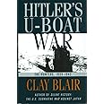 Hitler's U-Boat War : The Hunters, 1939-1942 (Hitler's U Boat War)