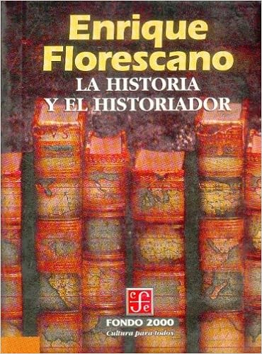 la historia y el historiador enrique florescano