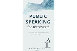 How to Speak in Public When You’re Introverted: A Calm, Step-by-Step Guide to Presentations, Meetings, and Academic Talks (Pr