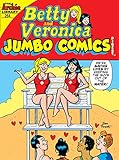 Betty & Veronica Double Digest #264 (Betty & Veronica Comics Double Digest) by Bill Golliher, Dan Parent