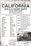 California, North Gold & Gems 5 Maps Then & Now