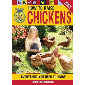 How to Raise Chickens: Everything You Need to Know, Updated & Revised (FFA) How to Raise Chickens: Everything You Need to Know, Updated & Revised (FFA)