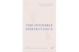 The Invisible Inheritance: Stories from the Children of Holocaust Survivors