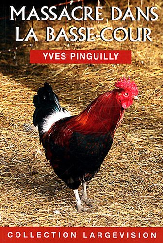 Massacre dans la basse-cour