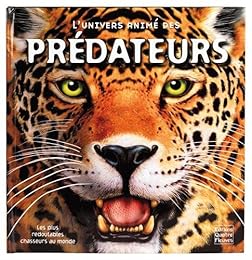 L' univers animé des prédateurs