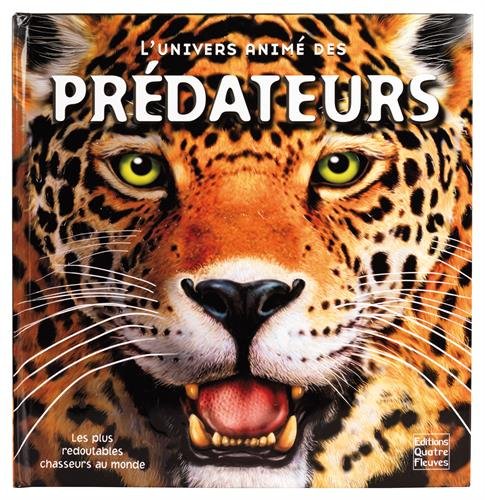 L' univers animé des prédateurs