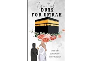 Essential Duas For Umrah: with Arabic Text , Transliteration and English Translation