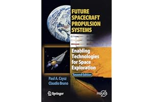 Future Spacecraft Propulsion Systems: Enabling Technologies for Space Exploration (Springer Praxis Books)
