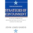 Strategies of Containment: A Critical Appraisal of American National Security Policy during the Cold War