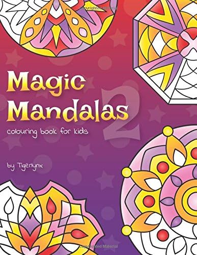 Magic Mandalas 2 Colouring Book For Kids: 50 Fun & Easy Abstract Mandalas For Children Paperback – October 22, 2017