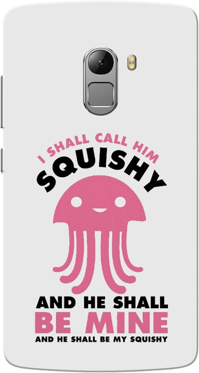 Caseria I Shall Call Him Squishy Pink White Slim Fit Hard Case Cover for Lenovo Vibe K4 Note