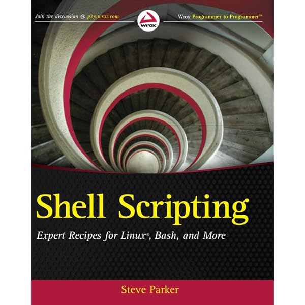 Shell Scripting Expert Recipes For Linux Bash And More Parker Steve Amazon Com Books