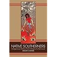 Native Southerners: Indigenous History from Origins to Removal