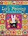 Let's Pretend: Whimsical Quilts for Kids by Cynthia Tomaszewski