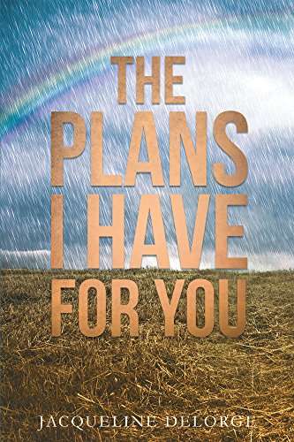 The Plans I Have For You by Jacqueline DeLorge