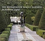 Image de The Rockefeller Family Gardens: An American Legacy