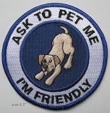 Ask to Pet Me, I'm Friendly Patch - 3.5