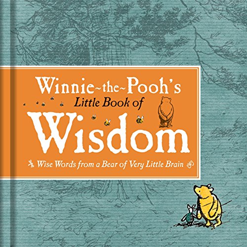 Winnie-the-pooh s little book of wisdom