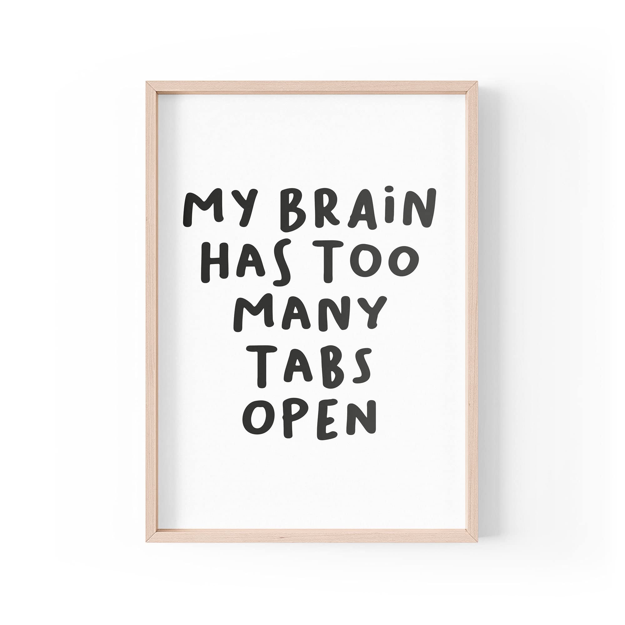 Tongue in Peach Funny Quote Print | Home Prints | My Brain Has Too Many Tabs Open | Aesthetic Wall Art Office | A4 A3 A5 *FRAME NOT INCLUDED* - PBH115