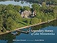 Legendary Homes Of Lake Minnetonka Bette Hammel Karen