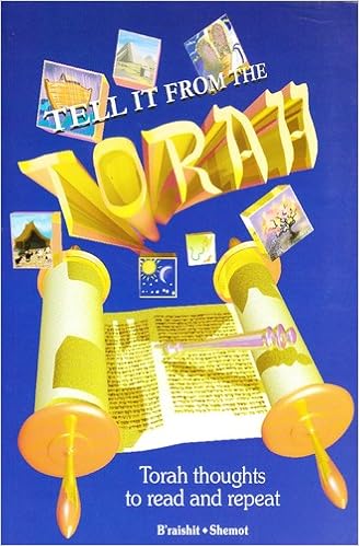 Tell It From the Torah: B'raishit - Shemot