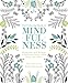 The Coloring Book of Mindfulness: 50 quotes and designs to help you focus, slow down, de-stress