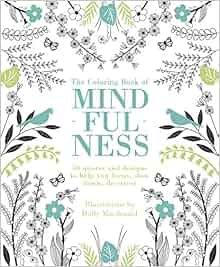 The Coloring Book Of Mindfulness 50 Quotes And Designs To