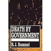 Death by Government: Genocide and Mass Murder Since 1900