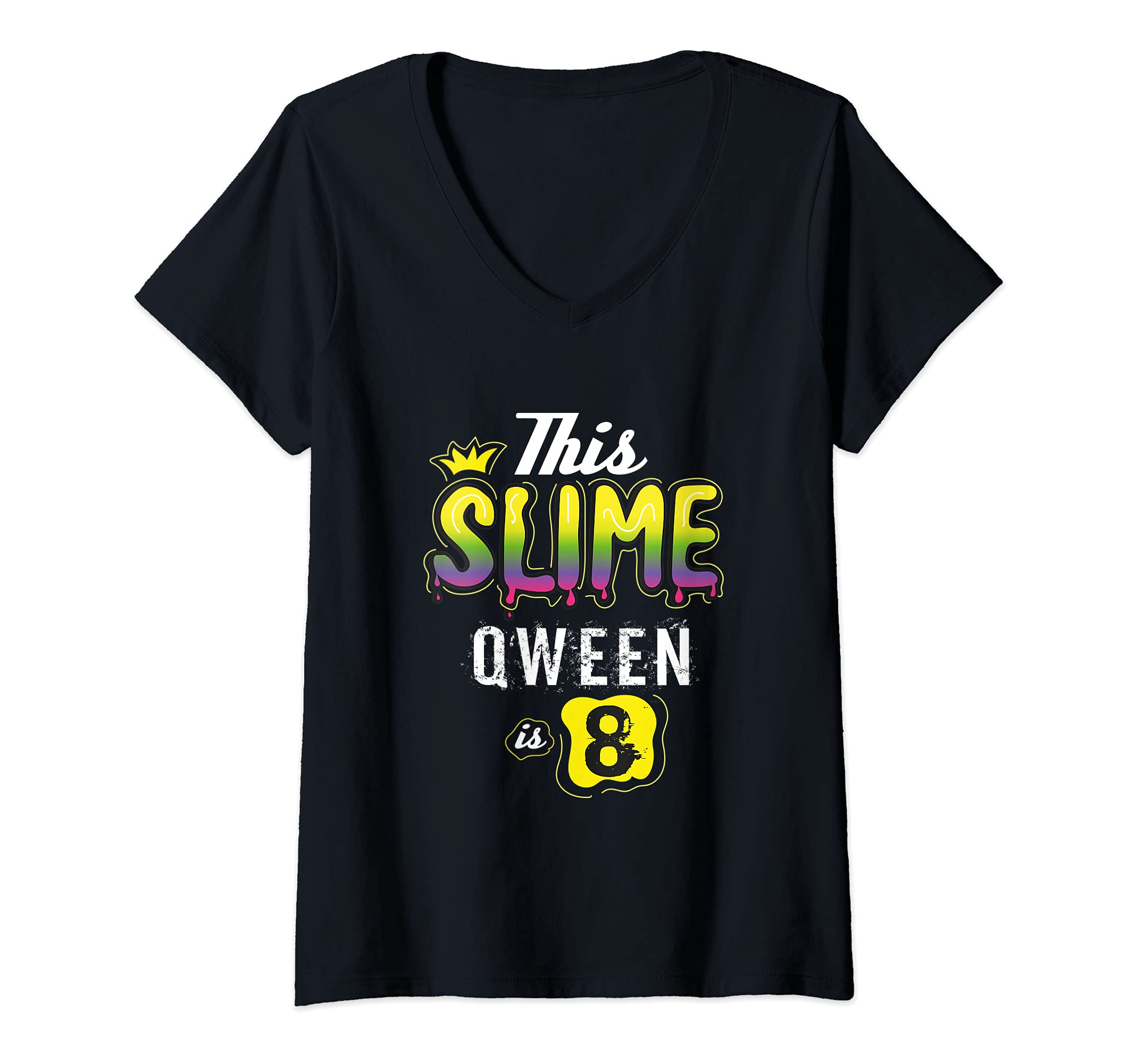 Womens 8 Slime Queen For Girls Gift V-Neck T-Shirt