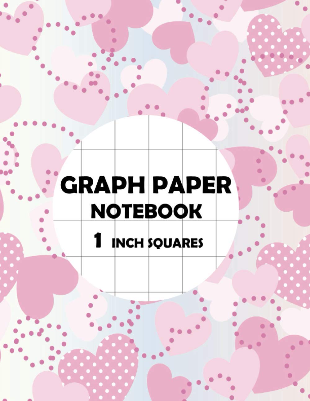 GRAPH PAPER NOTEBOOK 1 INCH SQUARES: Blank Graphing Paper (100 Pages, Thin Solid Lines, Large, 8.5 x 11) Grid Paper Notebook.