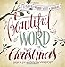 The Beautiful Word for Christmas by Mary E DeMuth