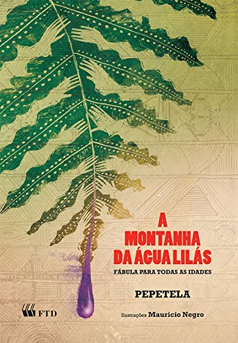 A Montanha da água Lilás: Fábula Para Todas as Idades PDF Pepetela