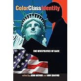 Color - Class - Identity: The New Politics Of Race
