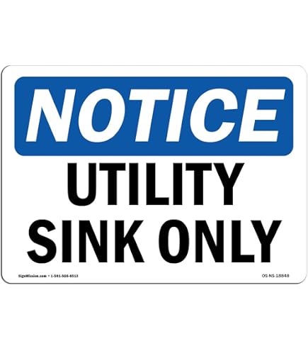 OSHA Notice Signs - This Sink For Mop Cleaning Only