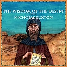 The Wisdom of the Desert with Nicholas Buxton