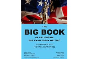 The Big Book of California Bar Exam Essay Writing