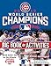 Chicago Cubs 2016 World Series Champions: The Big Book of Activities