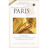 Travelers' Tales Paris: True Stories (Travelers' Tales Guides)