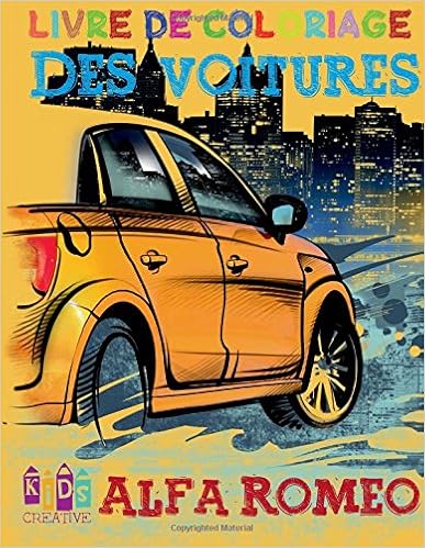Voiture Alfa Romeo ~ livre de coloriage pour les enfants ~ pages d'activité pour enfants d'âge préscolaire (Livre de coloriage pour les enfants 4-8 ans) ~ Volume 1, by Kids Creative France