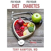 Fix Your Diet, Fix Your Diabetes: Your Dietary Solution to Reversing Diabetes Fix Your Diet, Fix Your Diabetes: Your Dietary Solution to Reversing Diabetes