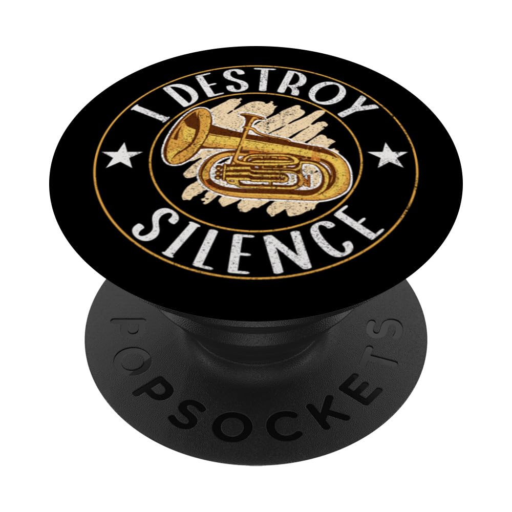 I Destroy Silence Tuba Funny Marching Band Player Musician PopSockets Swappable PopGrip