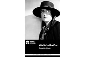 Delphi Complete Works of Vita Sackville-West (Illustrated)