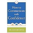 How to Communicate with Confidence