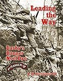 Leading the Way: Darby's Ranger Noel Dye by A.H. Durshimer III