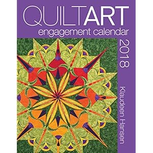 Quilt Art 2018 Calendar