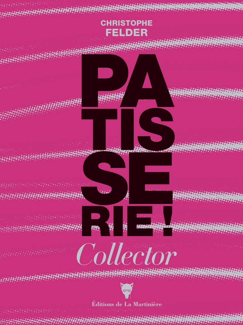 Pâtisserie collector numéro 3 - Cuisine A Vivre Pâtisserie collector numéro 3