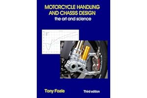 MOTORCYCLE HANDLING AND CHASSIS DESIGN: the art a science