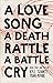 A Love Song, A Death Rattle, A Battle Cry (Button Poetry) by Kyle Tran Myhre